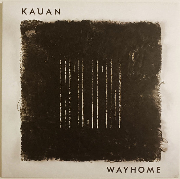 Kauan – Wayhome 🇺🇸