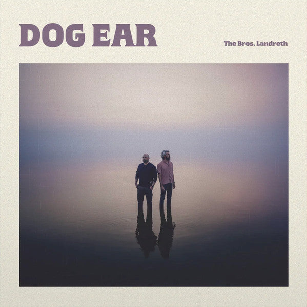 Bros. Landreth – Dog Ear (Altamira Vinyl) 🇺🇸