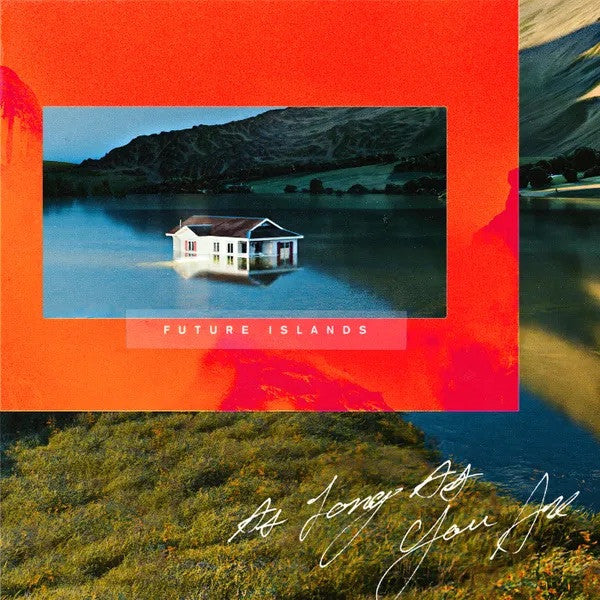 Future Islands – As Long as You Are 🇺🇸