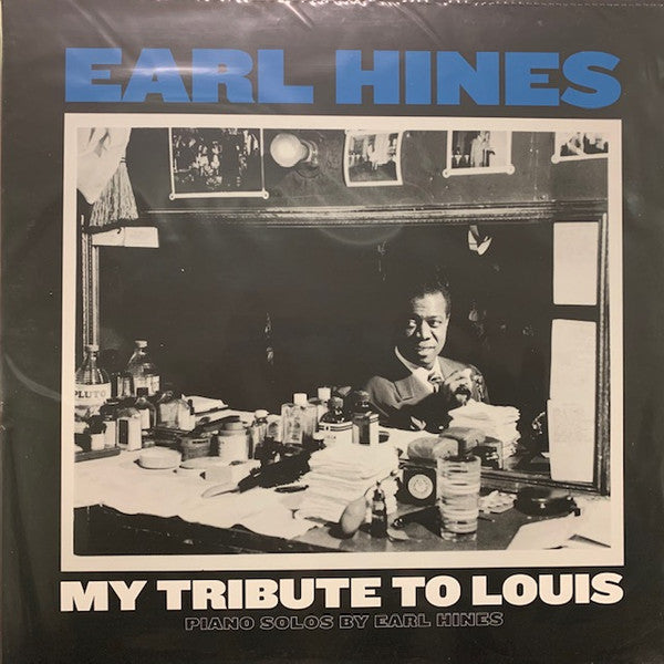 Earl Hines – My Tribute to Louis: Piano Solos by Earl Hines 🇺🇸