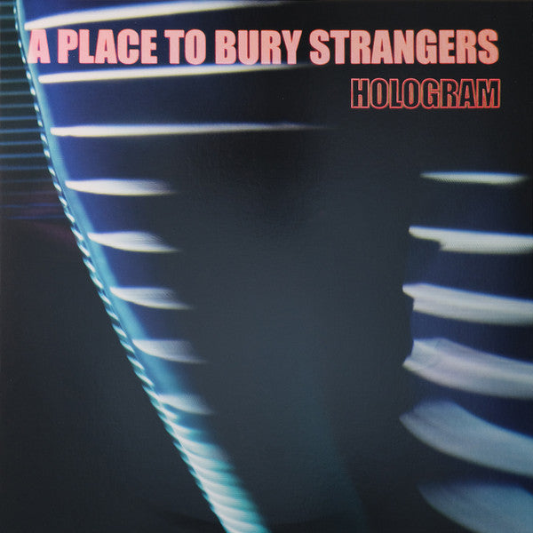 Place to Bury Strangers – Hologram (Neon Orange Vinyl/DL Card) 🇺🇸