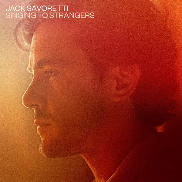 Jack Savoretti – Singing to Strangers (Deluxe) 🇺🇸