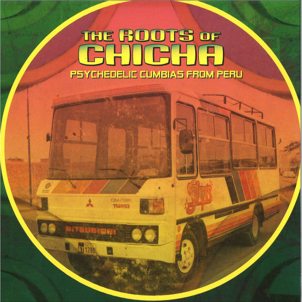 Various Artists – Roots of Chicha Psychedelic Cumbias (Import) 🇺🇸
