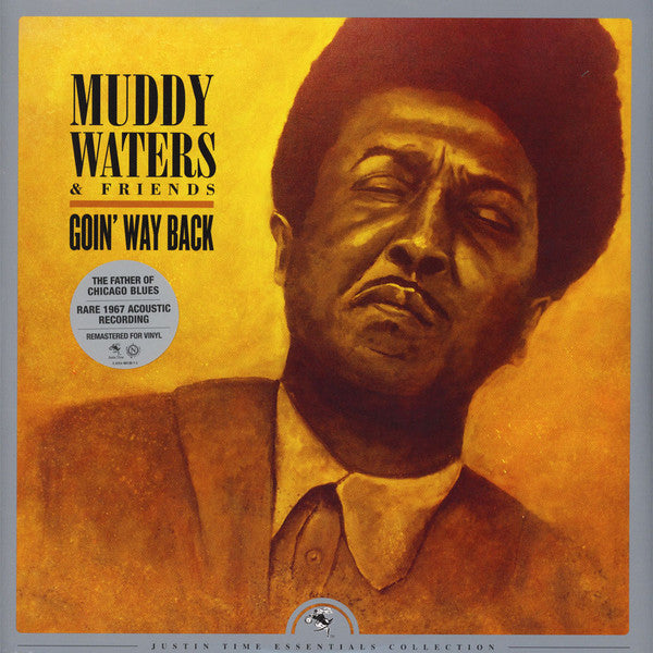 Muddy Waters & Friends – Goin Way Back 🇺🇸