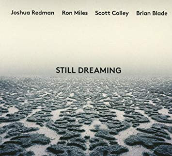 Joshua Redman – Still Dreaming 🇺🇸