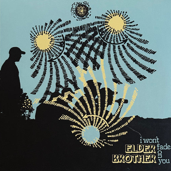 Elder Brother – I Won't Fade on You 🇺🇸