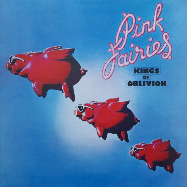 Pink Fairies – Kings of Oblivion (Clear Pink Vinyl) 🇺🇸
