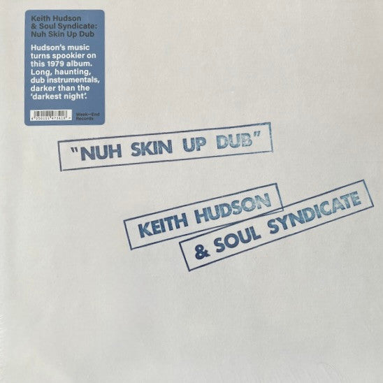Keith & the Soul Syndicate Hudson – Nuh Skin up Dub 🇺🇸