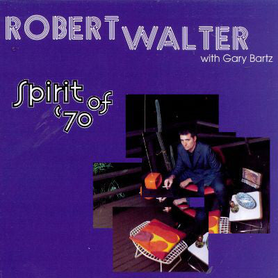 Robert Walter – Spirit of ‘70 🇺🇸