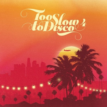Various Artists – Too Slow to Disco 4 (2LP/Colored Vinyl/140G/Gatefold/Limited) 🇺🇸