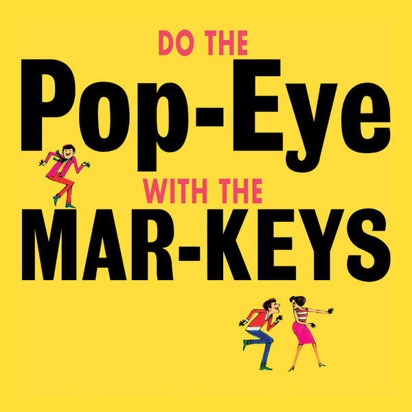 Mar-keys – Do the Pop-eye 🇺🇸