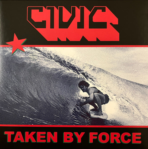 Civic – Taken by Force (Translucent Red Vinyl) 🇺🇸
