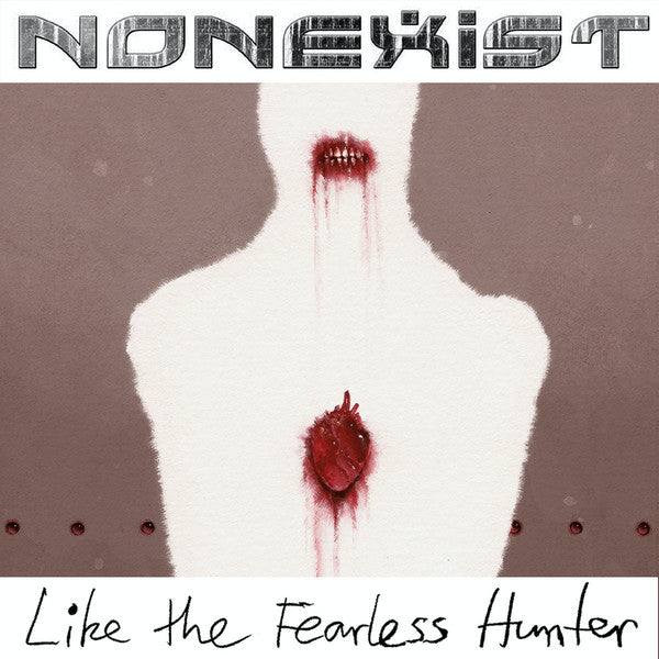 Nonexist – Like the Fearless Hunter 🇺🇸