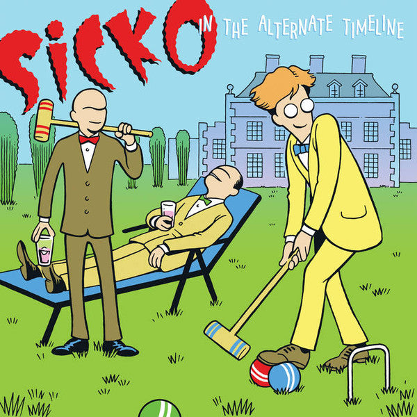 Sicko – In The Alternate Timeline 🇺🇸