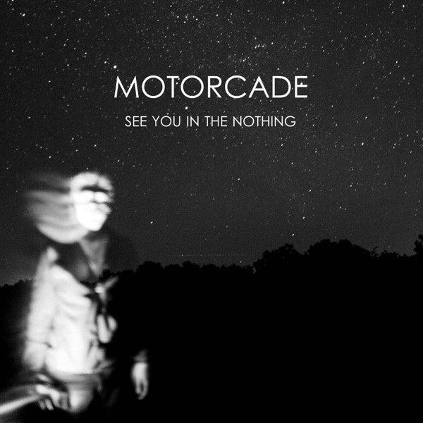 Motorcade – See You in the Nothing 🇺🇸