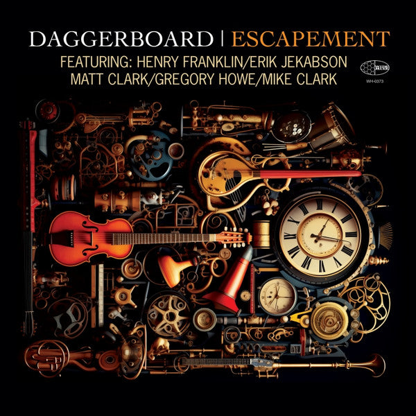 Daggerboard – Escapement Featuring Henry Franklin Erik Jekabson Matt Clark Gregory Howe & Mike Clark 🇺🇸