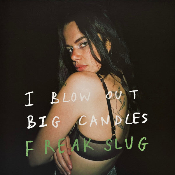 Freak Slug – I Blow Out Big Candles 🇺🇸