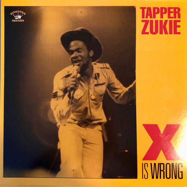 Tapper Zukie – X is Wrong 🇺🇸