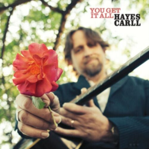 Hayes Carll – You Get It All 🇺🇸