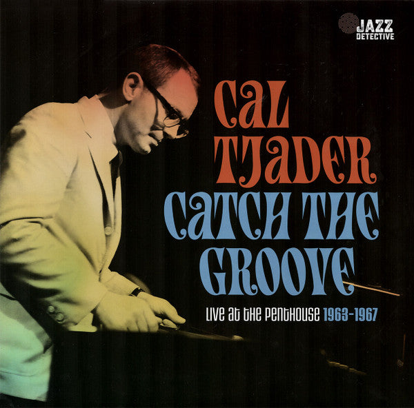 Cal Tjader – Catch the Groove: Live at the Penthouse (1963-1967) (3LP/180G) (RSD) 🇺🇸