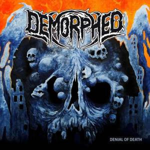 Demorphed – Denial of Death 🇺🇸