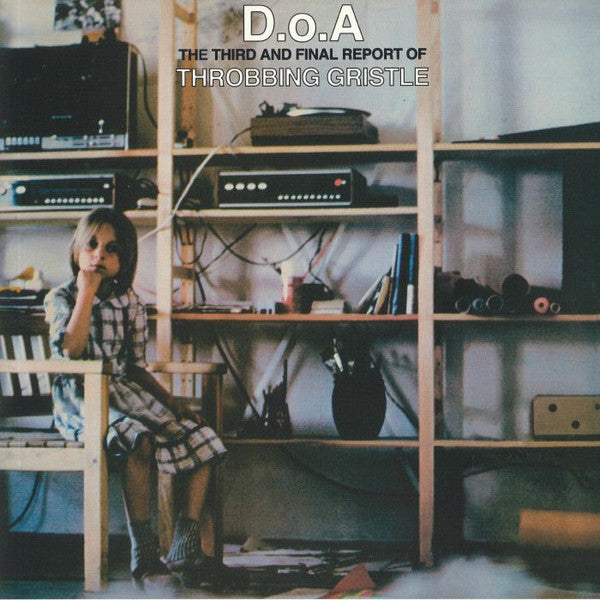 Throbbing Gristle – D.o.a.: the Third & Final Report of Throbbing Gristle (Green Transparent Vinyl) 🇺🇸