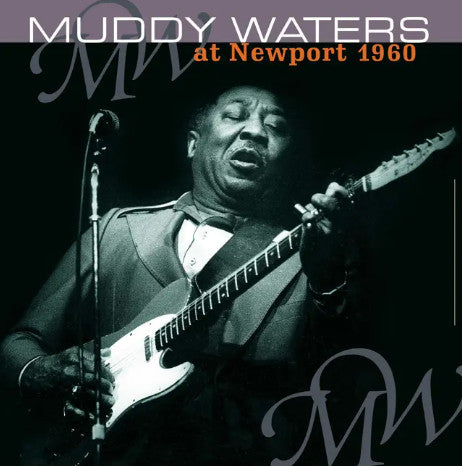 Muddy Waters – At Newport 1960 (Orange Vinyl/180G) 🇺🇸