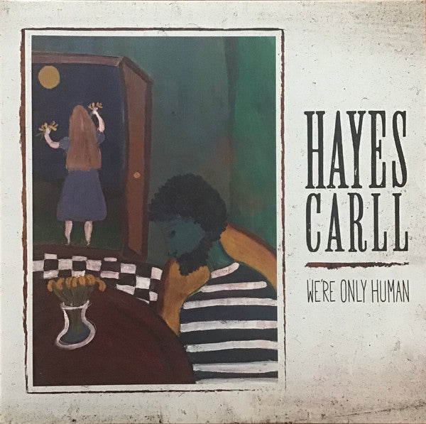 Hayes Carll – We're Only Human 🇺🇸