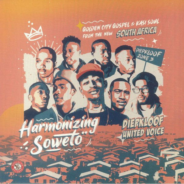 Diepkloof United Voice – Harmonizing Soweto: Golden City Gospel & Kasi Soul from the New South Africa (Orange Vinyl) 🇺🇸