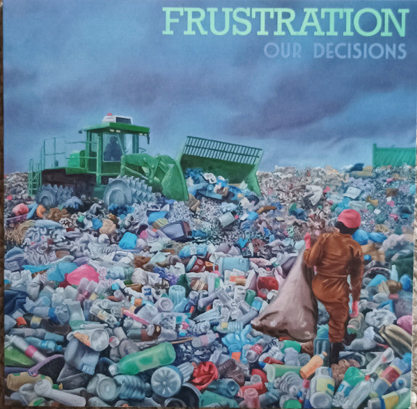 Frustration – Our Decisions 🇺🇸