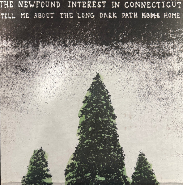 Newfound Interest in Connecticut – Tell Me About the Long Dark Path Home (2LP) 🇺🇸