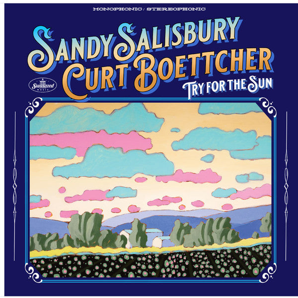 Sandy & Curt Boettcher Salisbury – Try for the Sun 🇺🇸