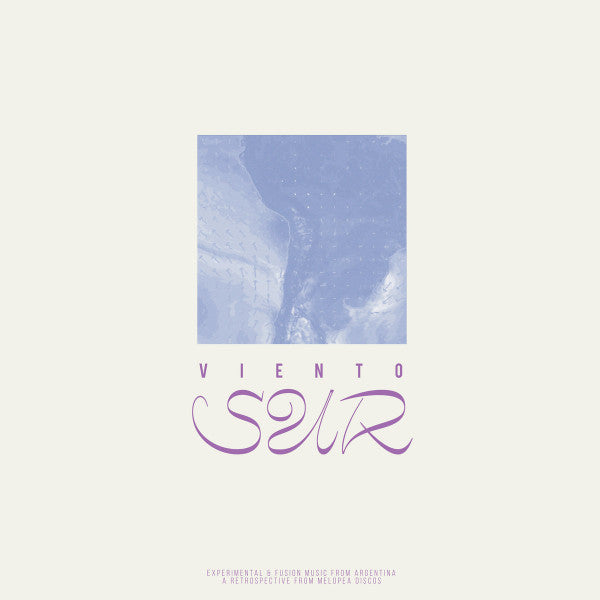 Various Artists – Viento Sur: Experimental & Fusion Music from Argentina 🇺🇸