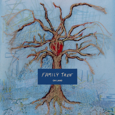 Oh Land – Family Tree 🇺🇸