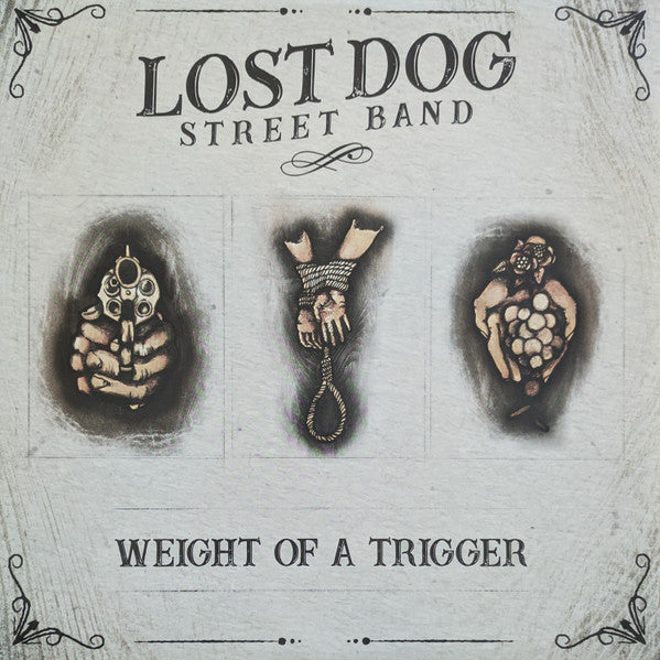 Lost Dog Street Band – Weight of a Trigger (DL) 🇺🇸