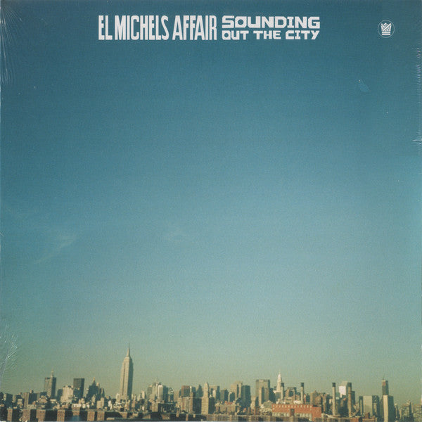 El Michels Affair – Sounding Out in the City 🇺🇸