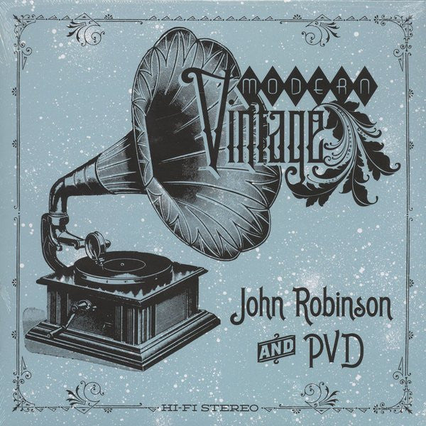 John Robinson & Pvd – Modern Vintage 🇺🇸