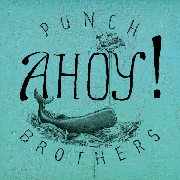 Punch Brothers – Ahoy 🇺🇸