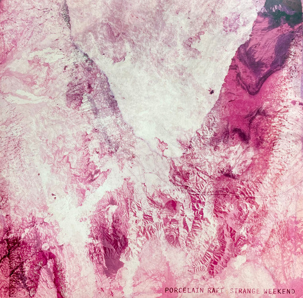 Porcelain Raft – Strange Weekend 🇺🇸