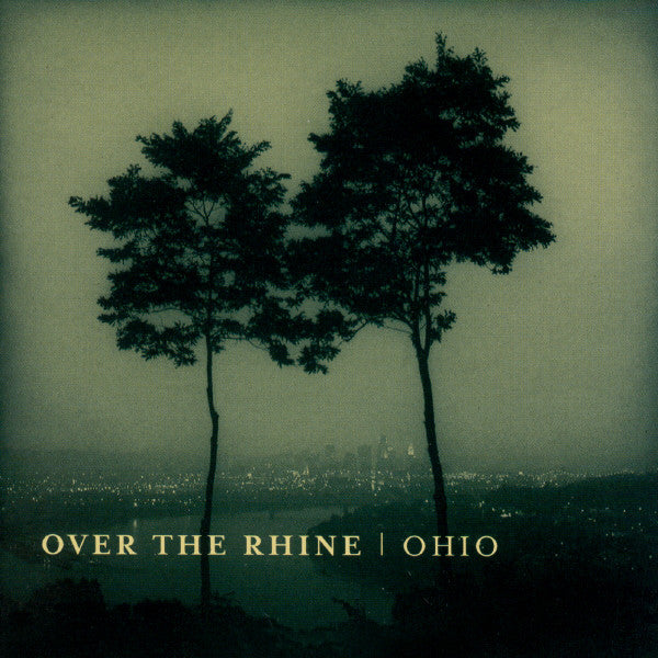Over the Rhine – Ohio (Gatefold/DL Card) 🇺🇸