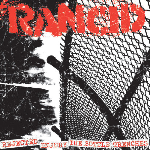 Rancid – Rejected + Injury/The Bottle + Trenches 🇺🇸