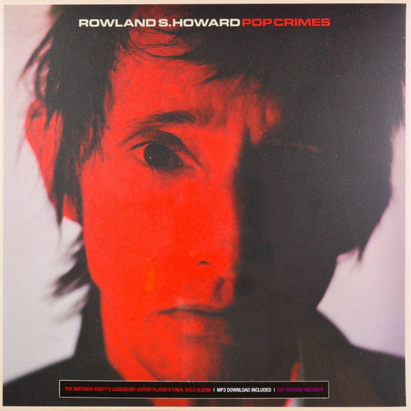 Rowland S Howard – Pop Crimes 🇺🇸