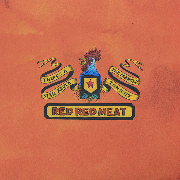 Red Red Meat – There’s a Star Above the Manger Tonight 🇺🇸