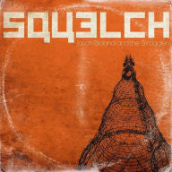 Jason & the Stragglers Boland – Squelch 🇺🇸