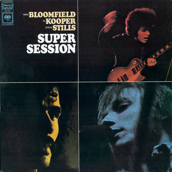 Mike Bloomfield / Al Kooper / Stephen Stills – Super Session