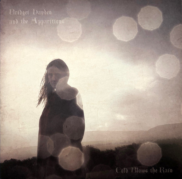 Bridget & the Apparitions Hayden – Cold Blows the Rain 🇺🇸