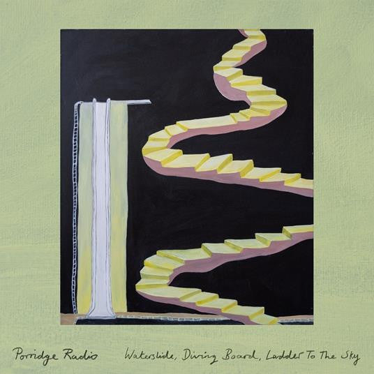 Porridge Radio – Waterslide, Diving Board, Ladder to the Sky 🇺🇸
