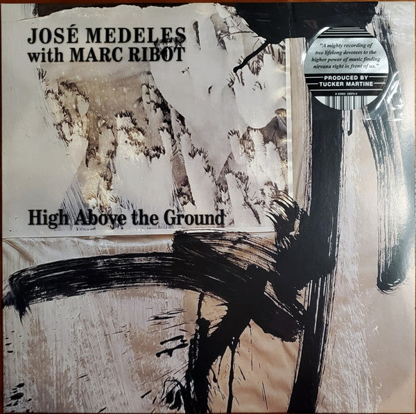 José with Marc Ribot Medeles – High Above the Ground (Black & White Splatter Vinyl) 🇺🇸