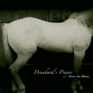 Over the Rhine – Drunkard's Prayer 🇺🇸