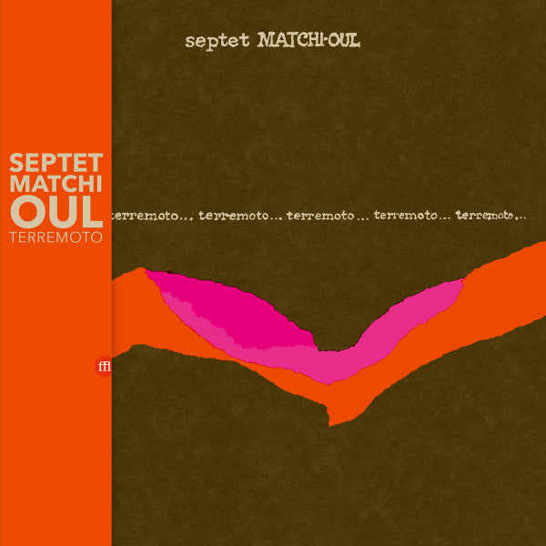 Septet Matchi-oul – Terremoto 🇺🇸